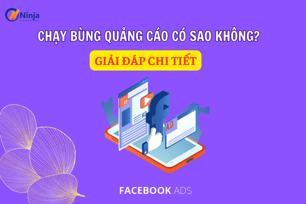 Giải đáp: Chạy bùng quảng cáo có sao không?