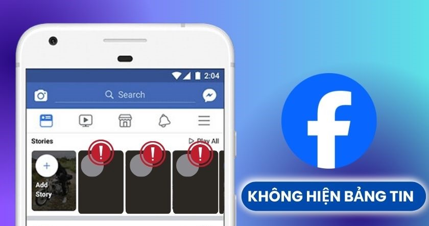 Những lỗi trang chủ và bảng tin Facebook thường gặp